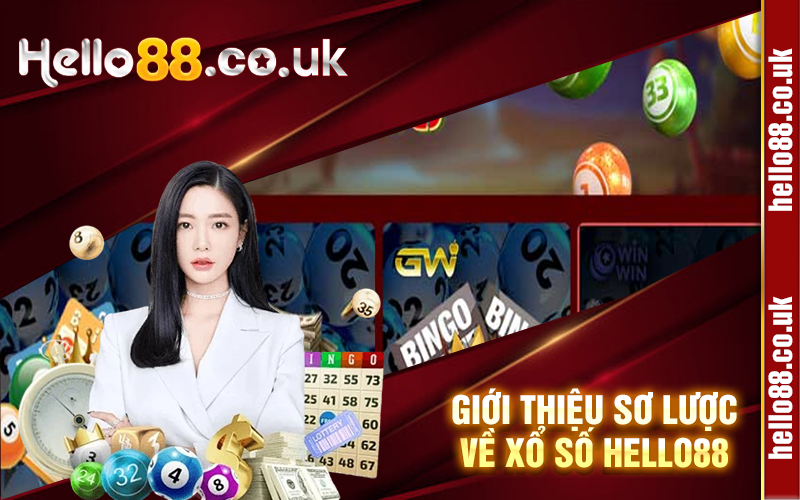 Giới thiệu sơ lược về xổ số Hello88