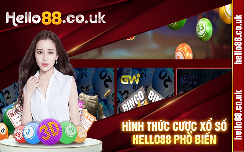 Hình thức cược xổ số Hello88 phổ biến