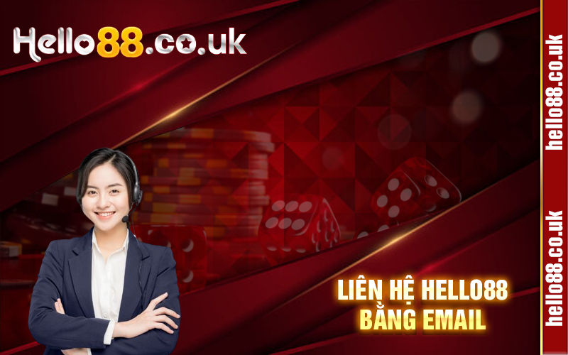 Liên hệ Hello88 bằng email
